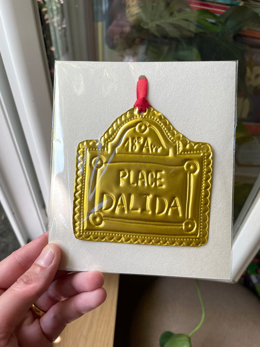 Ornement à suspendre - Plaque de rue parisienne « place Dalida »